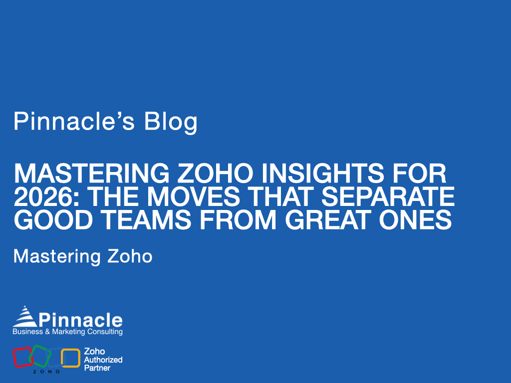 MASTERING ZOHO INSIGHTS FOR 2026: THE MOVES THAT SEPARATE GOOD TEAMS FROM GREAT ONES